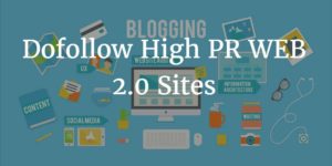 High PR Web 2.0 Do follow Websites List