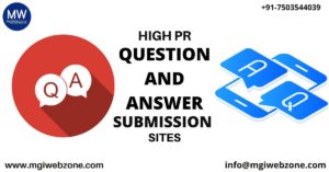 HIGH PR QUESTION AND ANSWER SUBMISSION SITES
